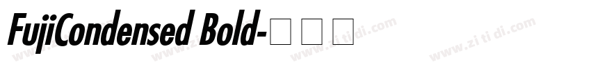 FujiCondensed Bold字体转换